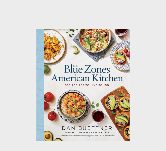 The Blue Zones American Kitchen cookbook by Dan Buetner