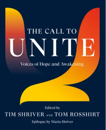 A book entitled the call to unite by Tim Shriver and Tom Rosshirt